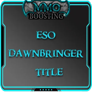 ESO Dawnbringer title MMO Boosting service