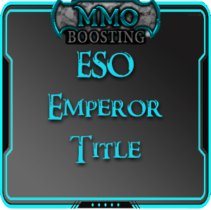 ESO Emperor boost Title MMO Boosting service