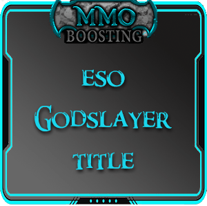 ESO Godslayer Title MMO Boosting Service