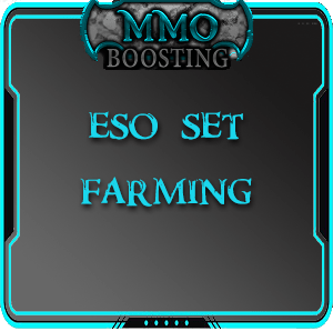 ESO Set farming MMO Boosting service