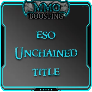ESO Unchained title MMO Boosting Service